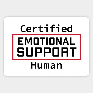 Certified Emotional Support Human Magnet